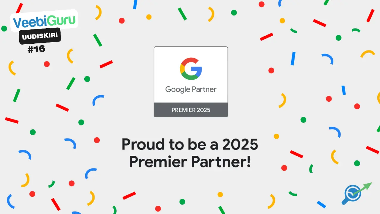 VG #16: Veebiguru on taas Google Premier Partner!