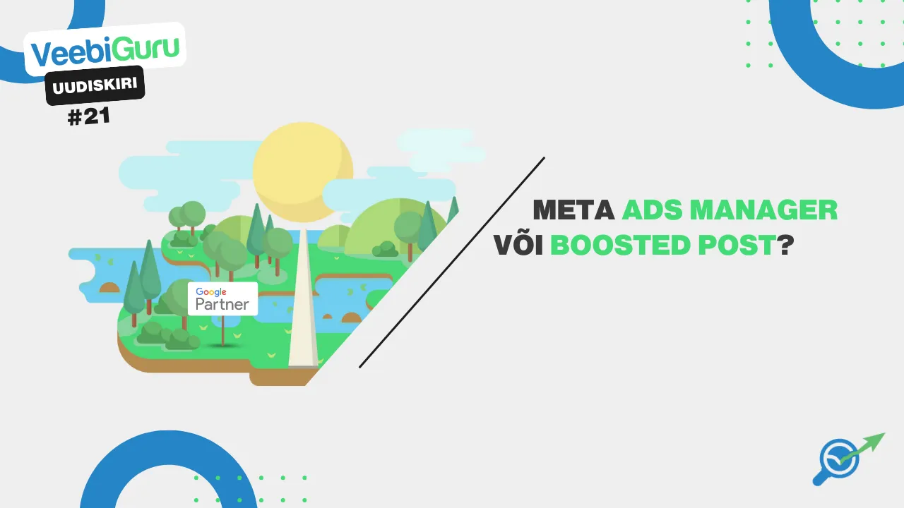VG #21: Meta Ads Manager või Boosted post – kumb valida?